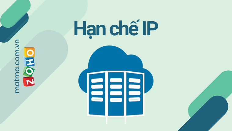 hạn chế ip trong zoho mail